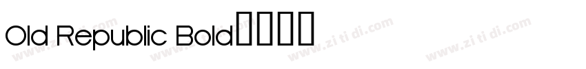 Old Republic Bold字体转换